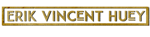 ERIK VINCENT HUEY MERCH